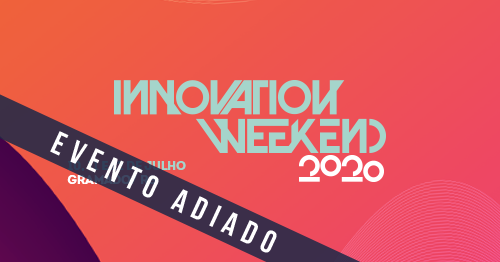 Innovation Weekend 2020 é adiada devido à pandemia do Covid-19